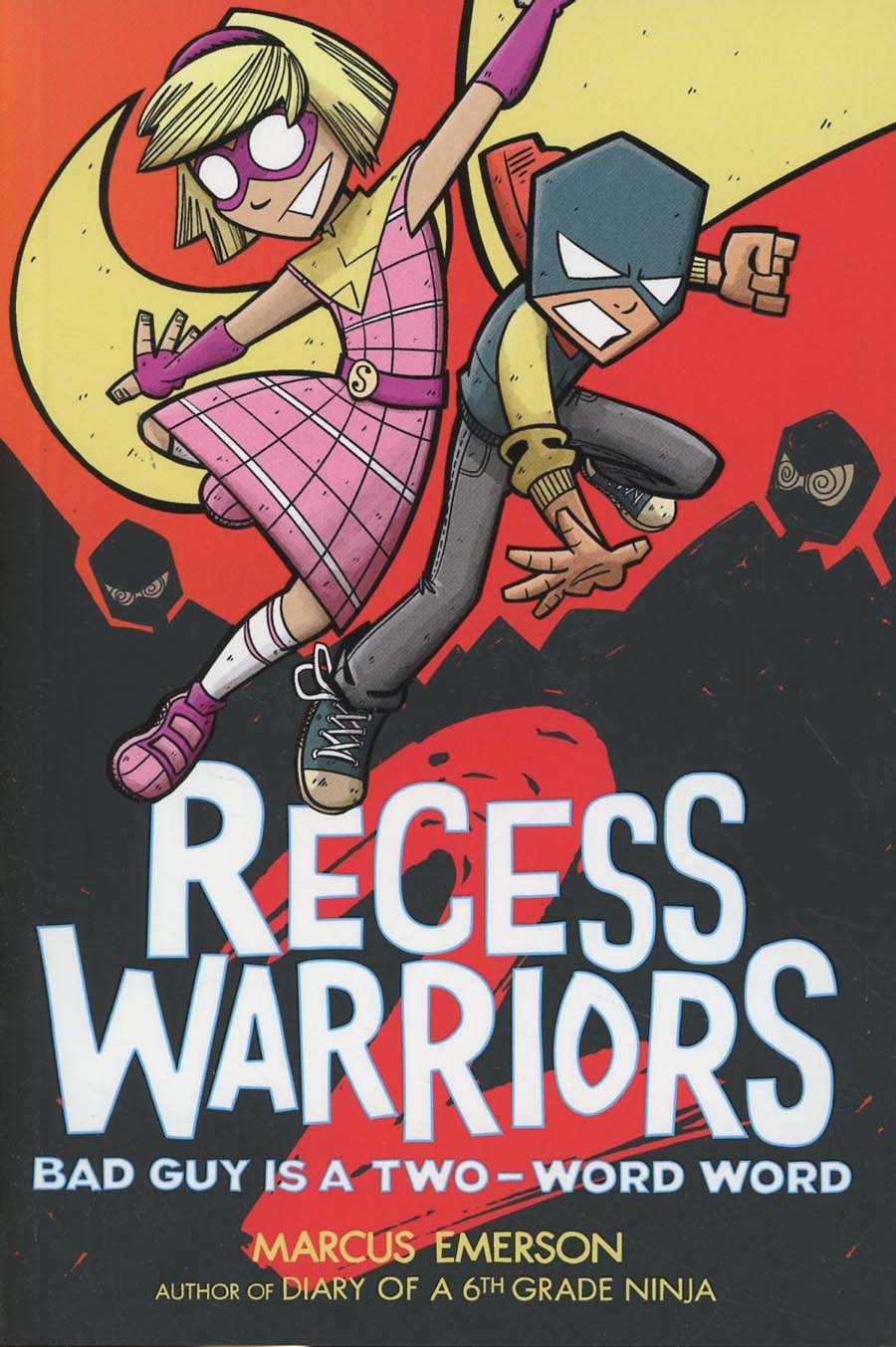 Recess Warriors Vol 2 Bad Guy Is A Two-Word Word TP
