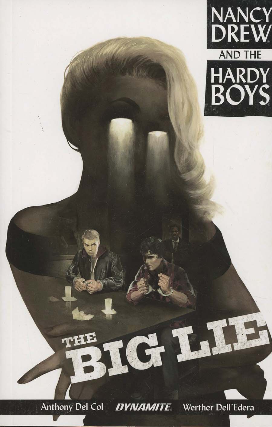 Nancy Drew And The Hardy Boys The Big Lie TP