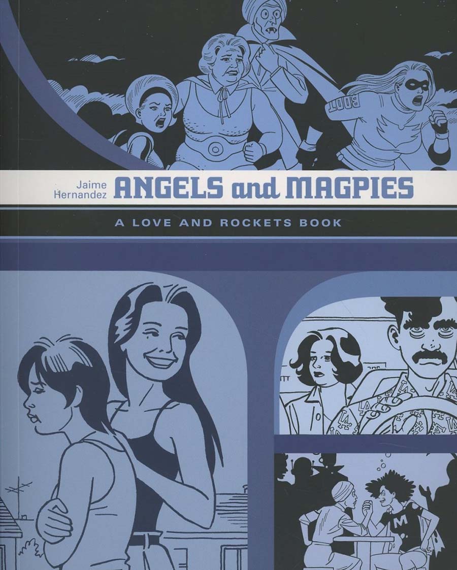 Angels And Magpies A Love And Rockets Book TP