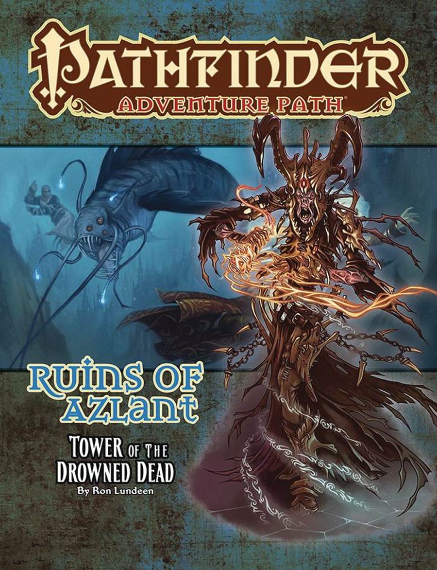 Pathfinder Adventure Path Ruins Of Azlant Part 5 Tower Of The Drowned Dead TP