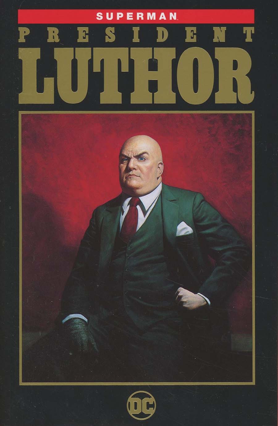 Superman President Luthor TP New Edition