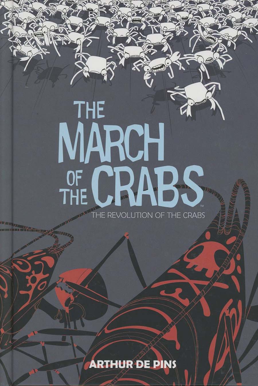 March Of The Crabs Vol 3 The Revolution Of The Crabs HC