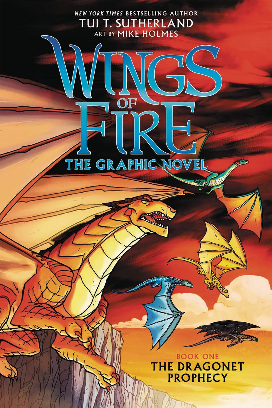 Wings Of Fire The Graphic Novel Vol 1 Dragonet Prophecy HC