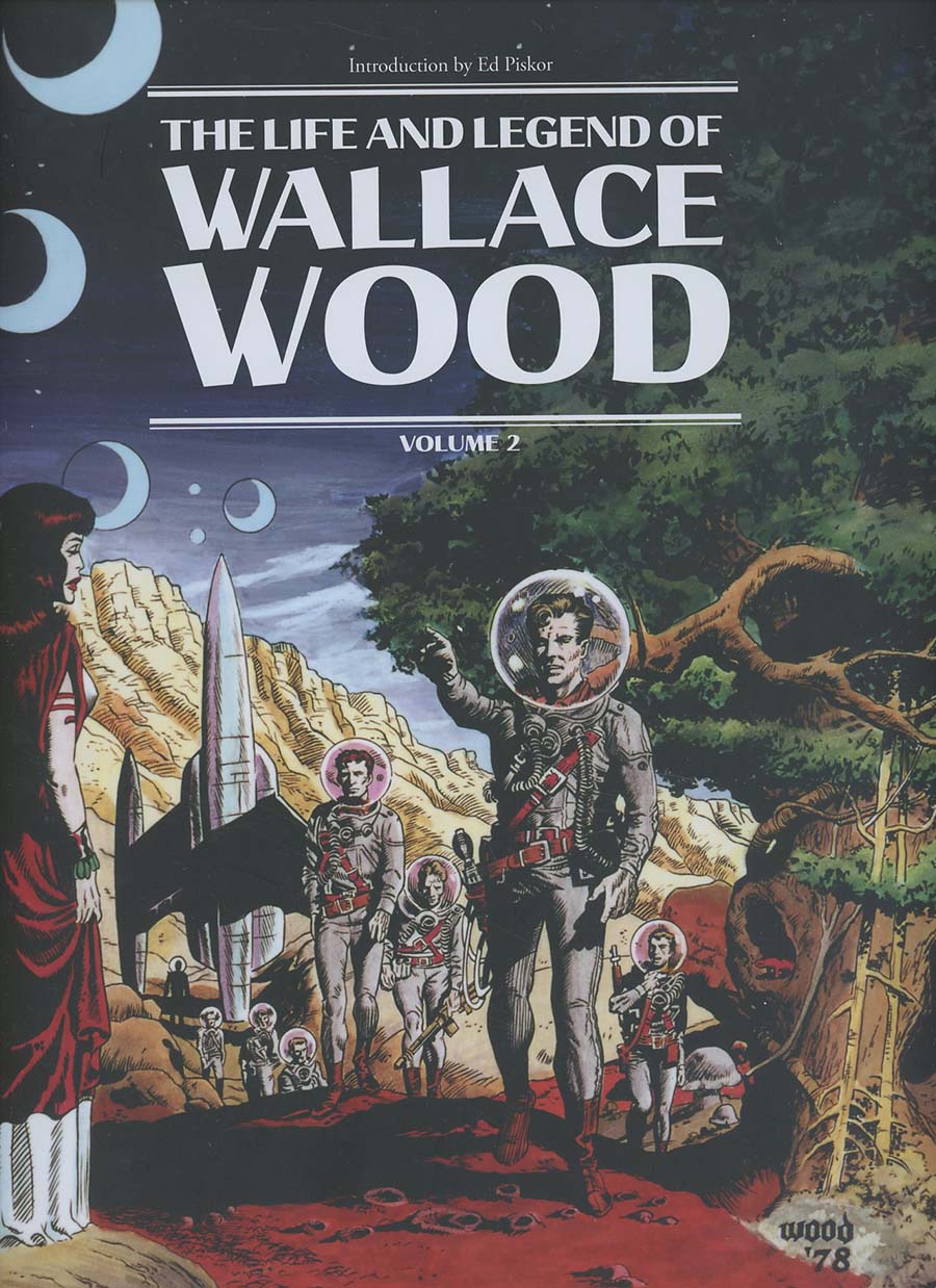 Life And Legend Of Wallace Wood Vol 2 HC