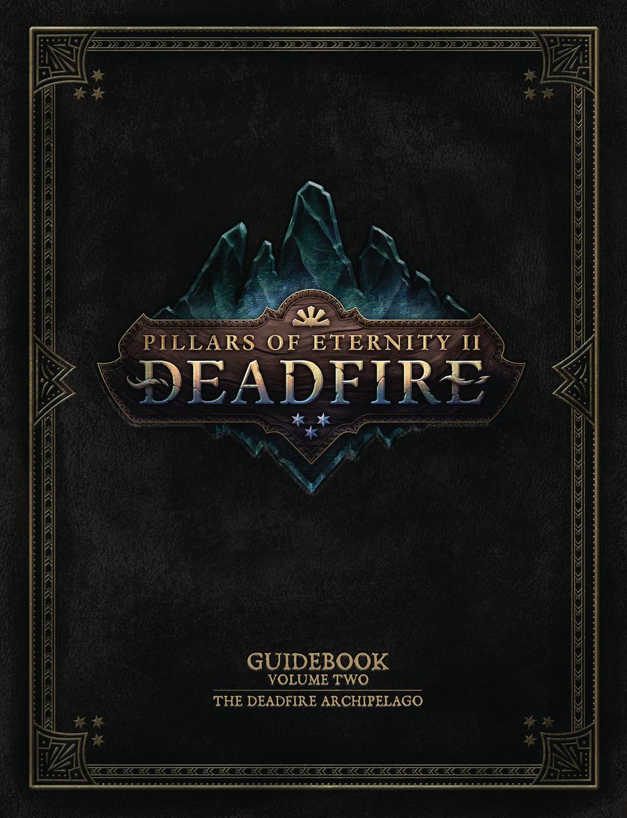 Pillars Of Eternity Guidebook Vol 2 Deadfire Archipelago HC