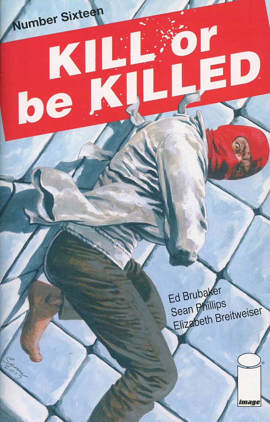 Kill Or Be Killed #16