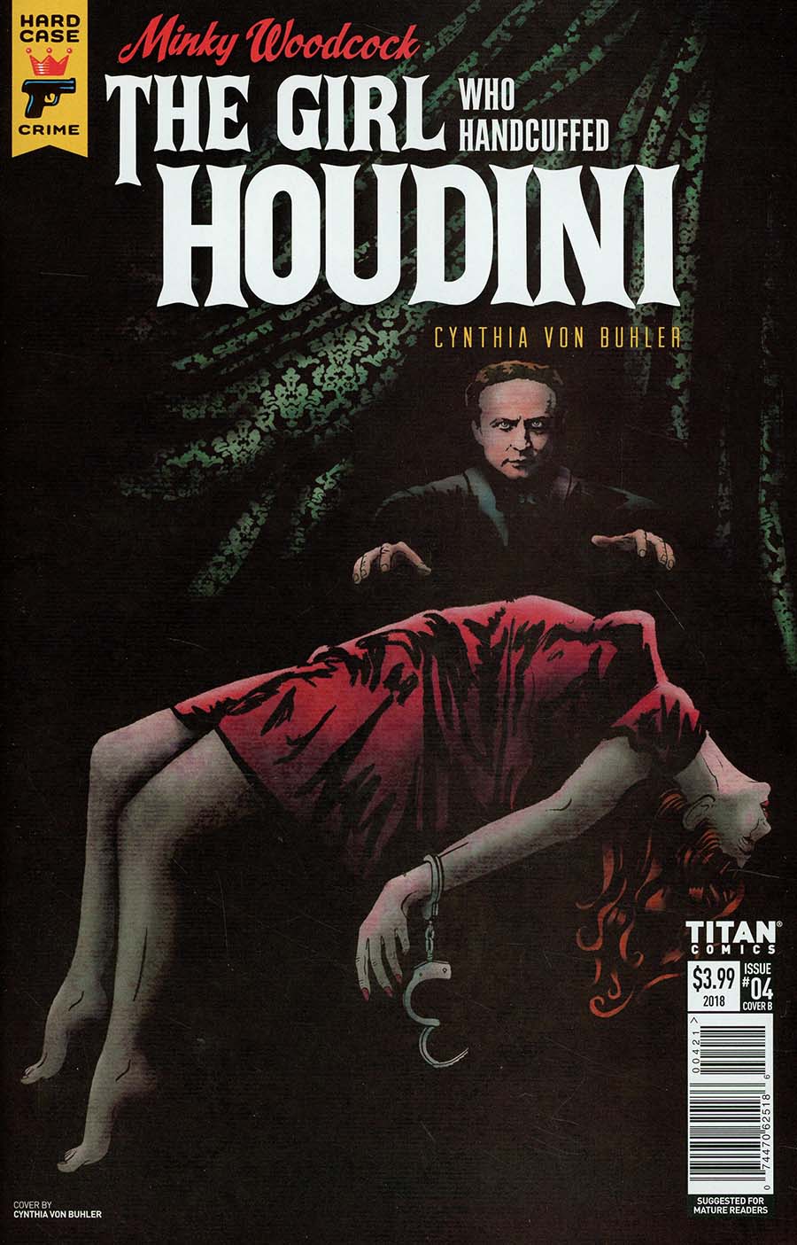 Hard Case Crime Minky Woodcock Girl Who Handcuffed Houdini #4 Cover B Variant Cynthia Von Buhler Cover