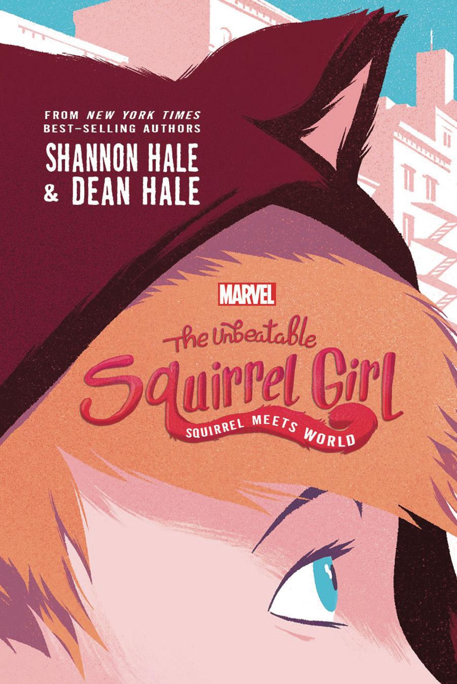 Unbeatable Squirrel Girl YA Novel Vol 1 Squirrel Meets World SC