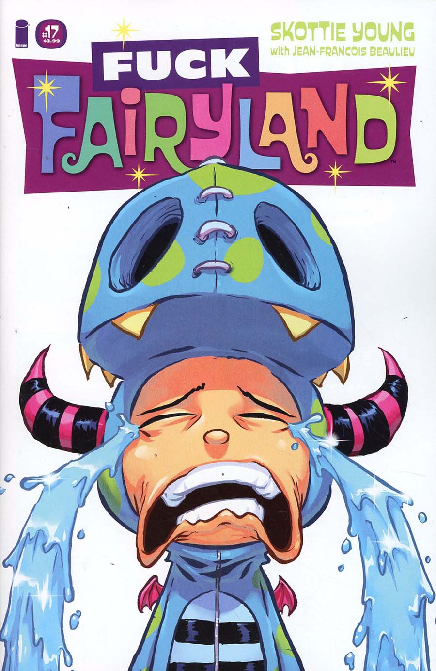I Hate Fairyland #17 Cover B Variant Skottie Young F*ck Fairyland Cover