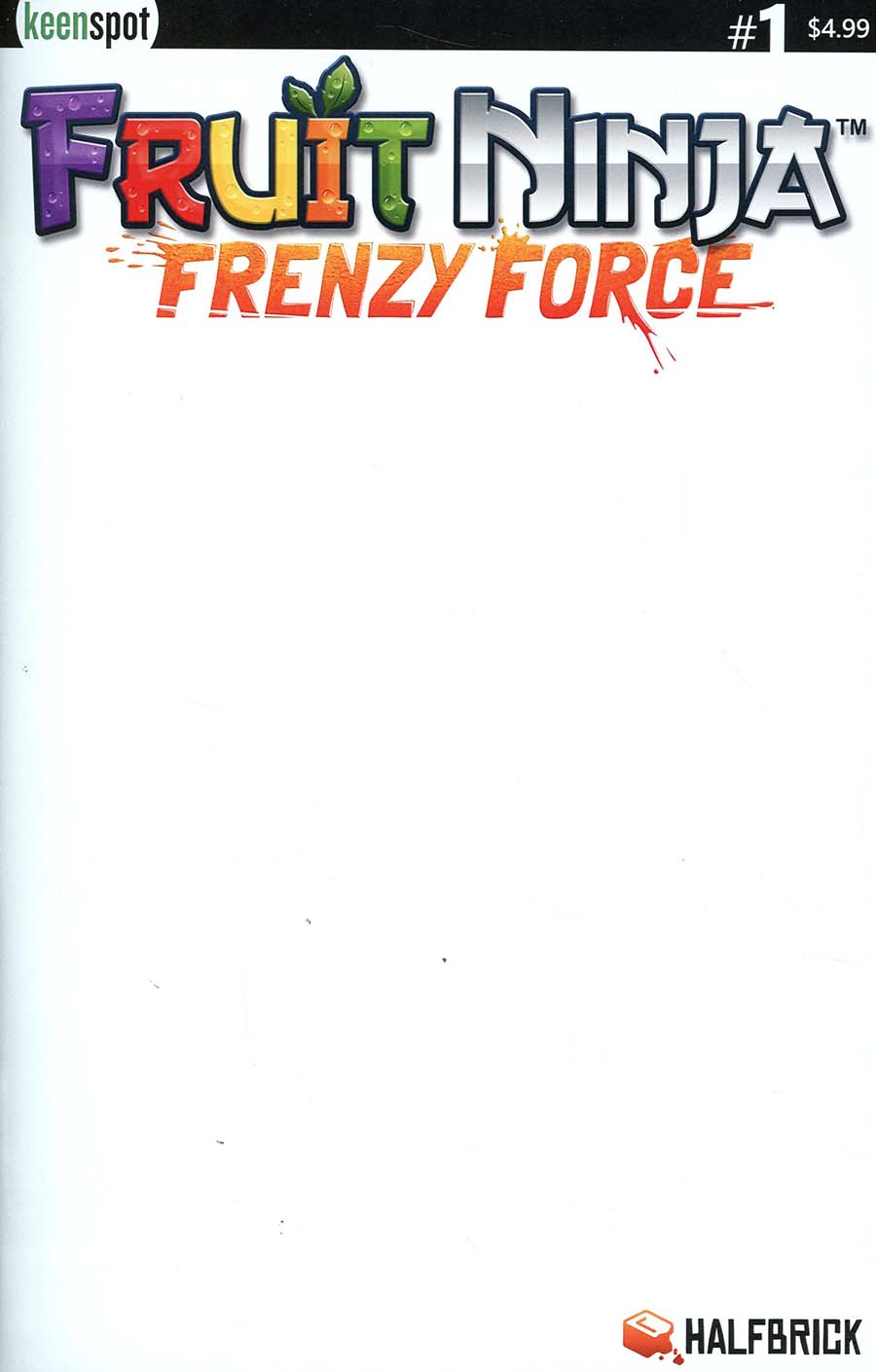 Fruit Ninja Frenzy Force #1 Cover B Variant Blank Cover