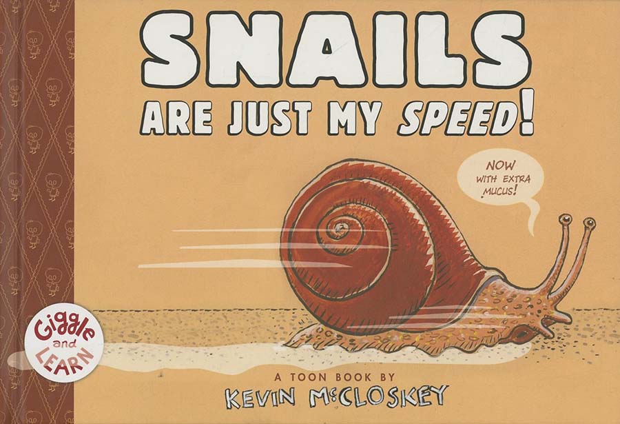 Snails Are Just My Speed HC