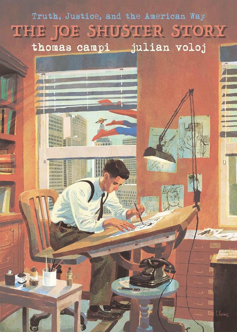 Truth Justice And The American Way Joe Schuster Story HC