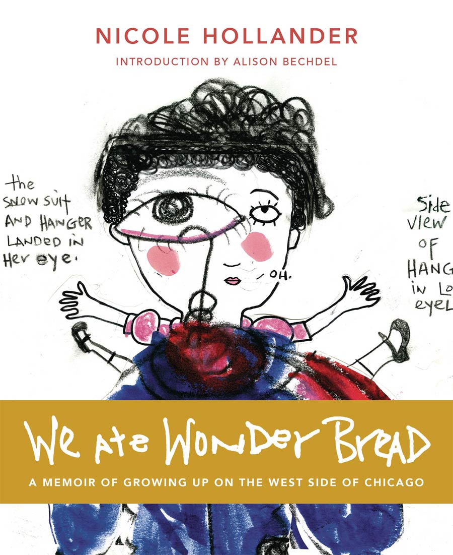 We Ate Wonder Bread A Memoir Of Growing Up On The West Side Of Chicago Novel SC