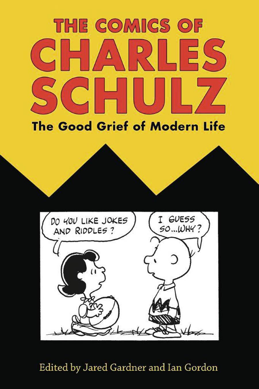 Comics Of Charles Schulz Good Grief Of Modern Life SC