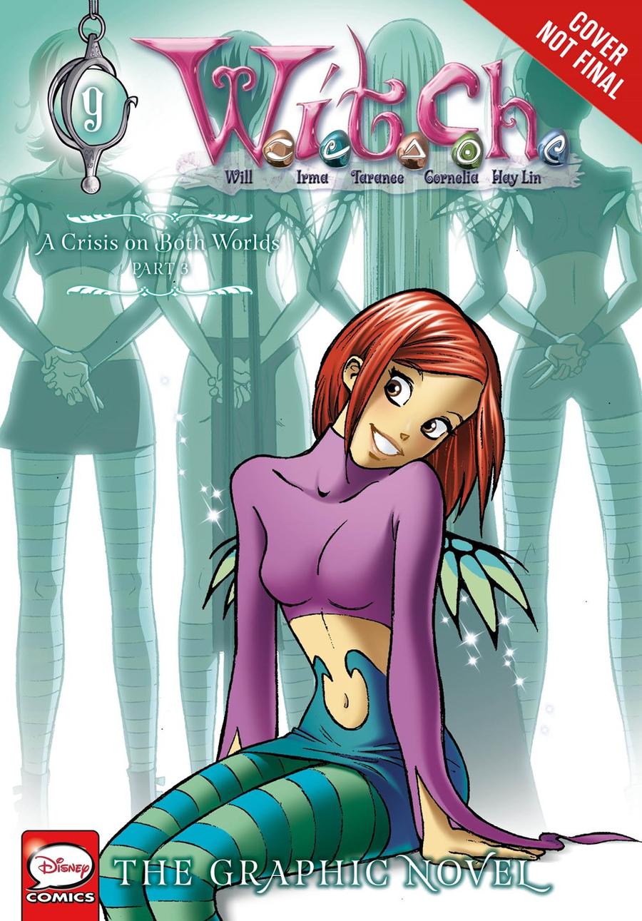 W.I.T.C.H. The Graphic Novel Part III A Crisis On Both Worlds Vol 3 GN