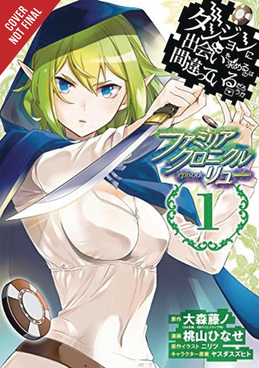 Is It Wrong To Try To Pick Up Girls In A Dungeon Familia Chronicle Novel Vol 1 Episode Lyu