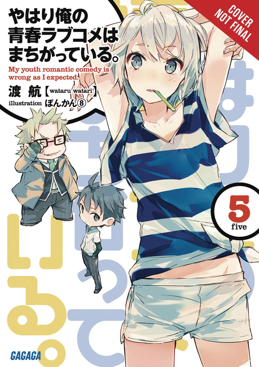 My Youth Romantic Comedy Is Wrong As I Expected Novel Vol 5