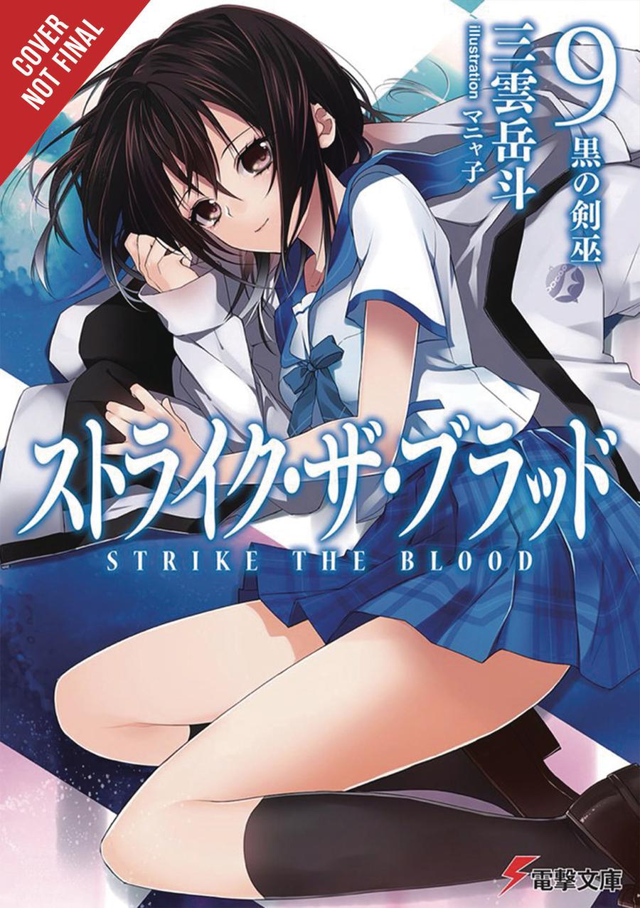 Strike The Blood Light Novel Vol 9 The Black Sword Shaman