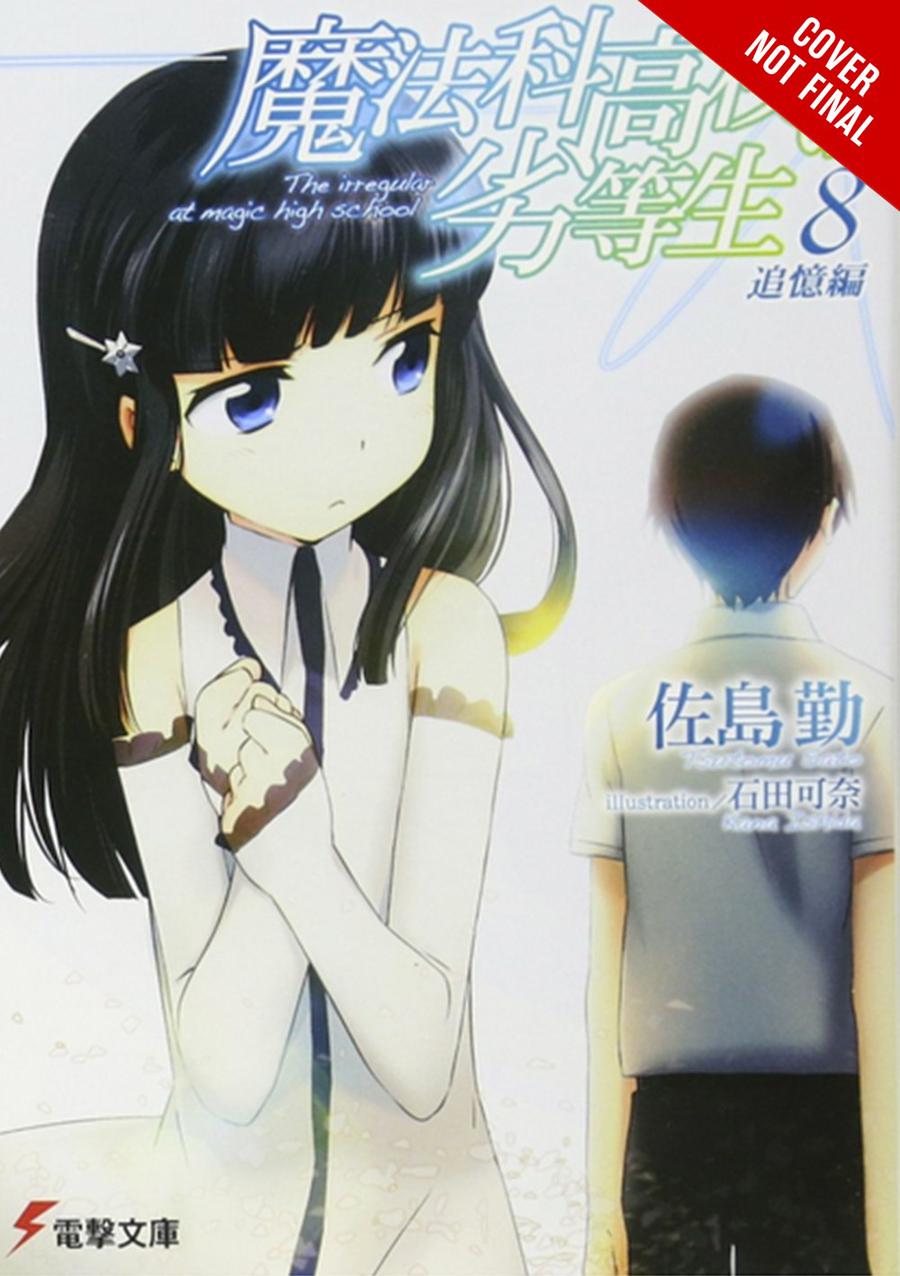 Irregular At Magic High School Light Novel Vol 8 Reminiscence Arc