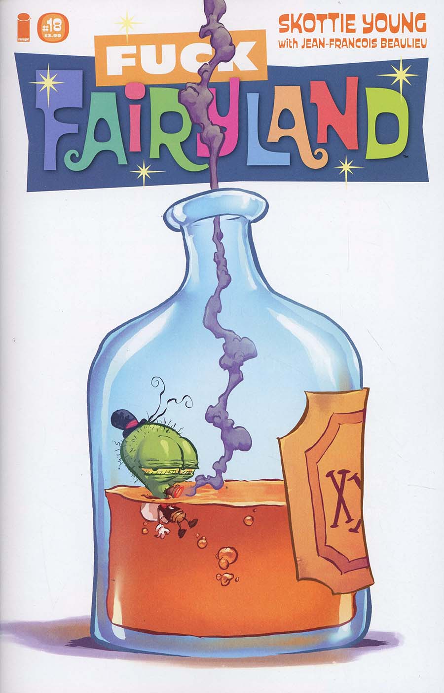 I Hate Fairyland #18 Cover B Variant Skottie Young F*ck Fairyland Cover