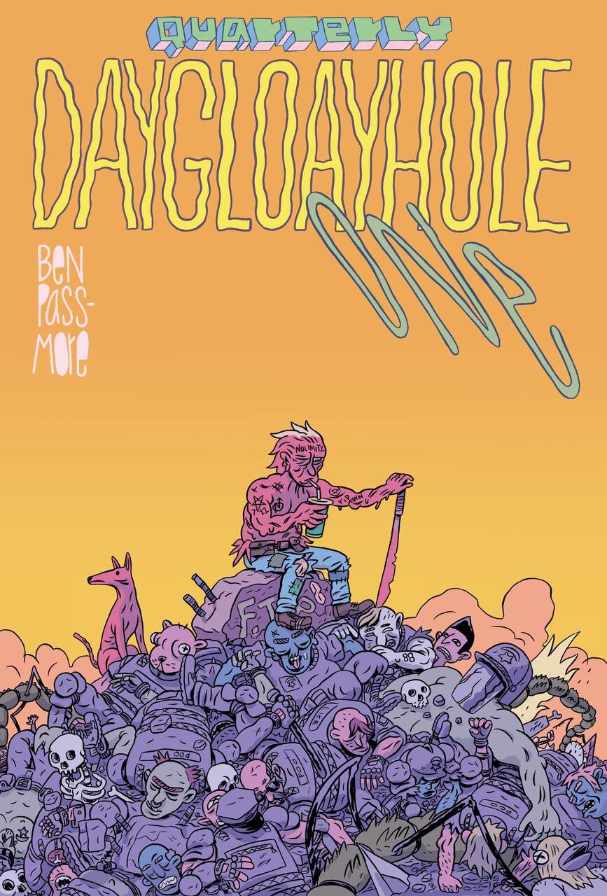 Daygloayhole Quarterly #1