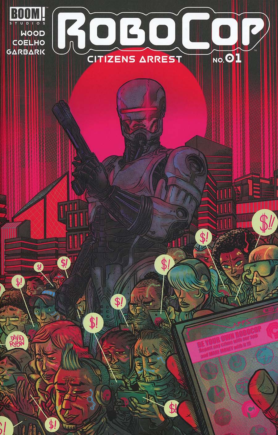 Robocop Citizens Arrest #1 Cover B Variant David Rubin Cover