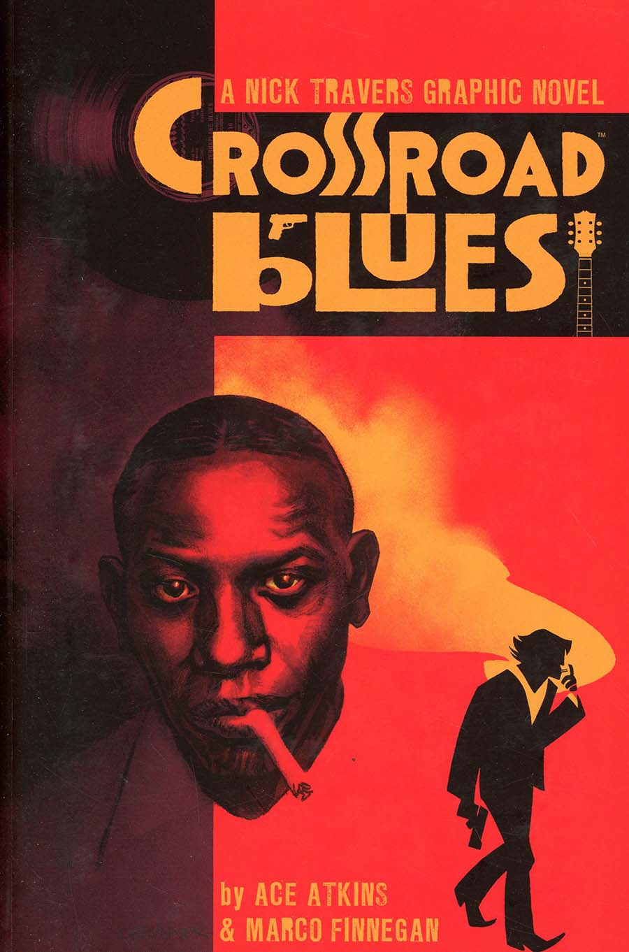 Crossroad Blues A Nick Travers Graphic Novel TP