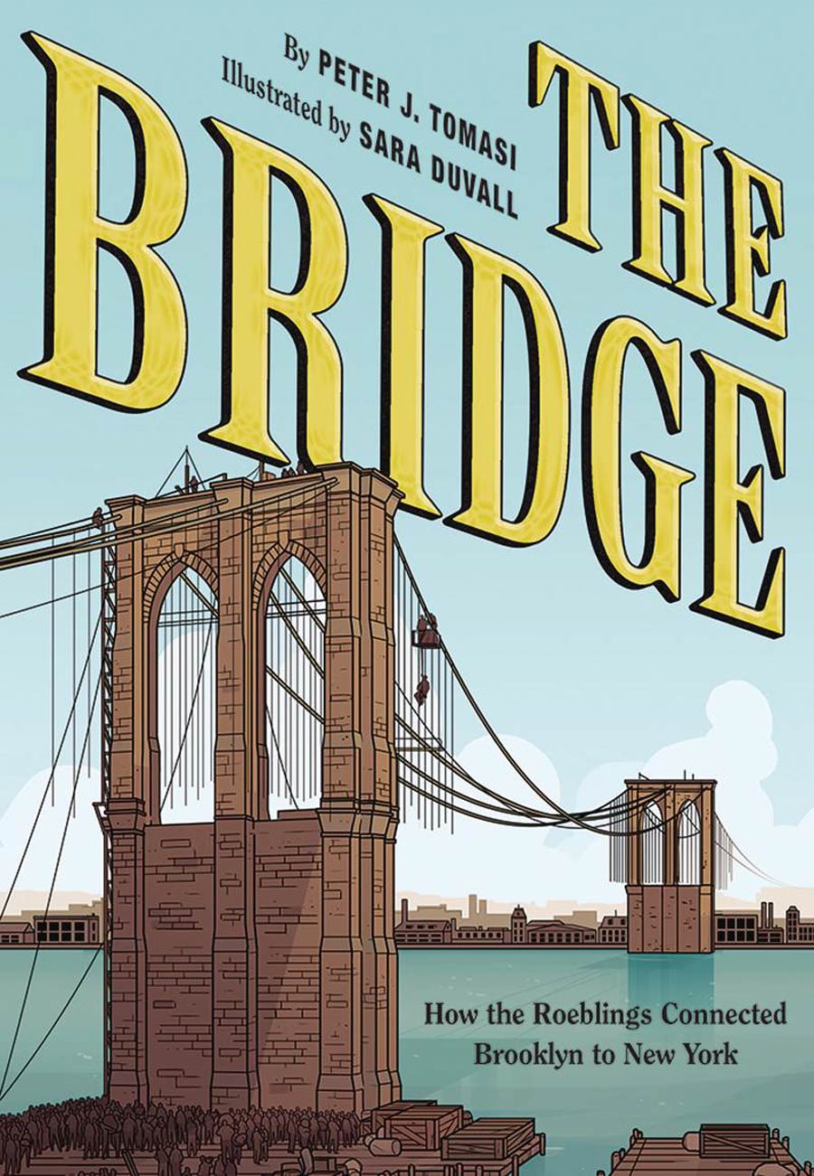 Bridge How The Roeblings Connected Brooklyn To New York HC