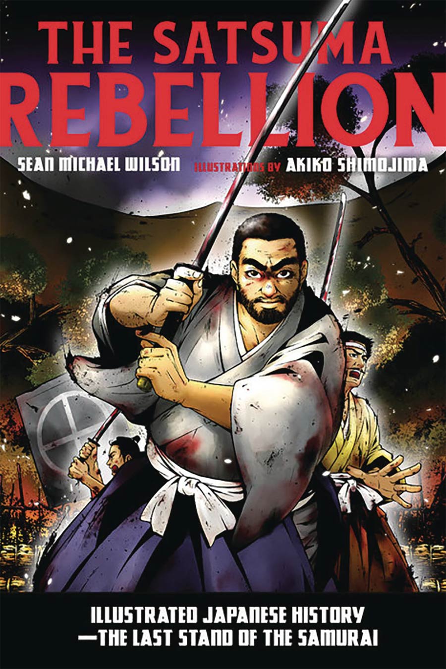 Satsuma Rebellion Illustrated Japanese History Last Stand Of The Samurai GN