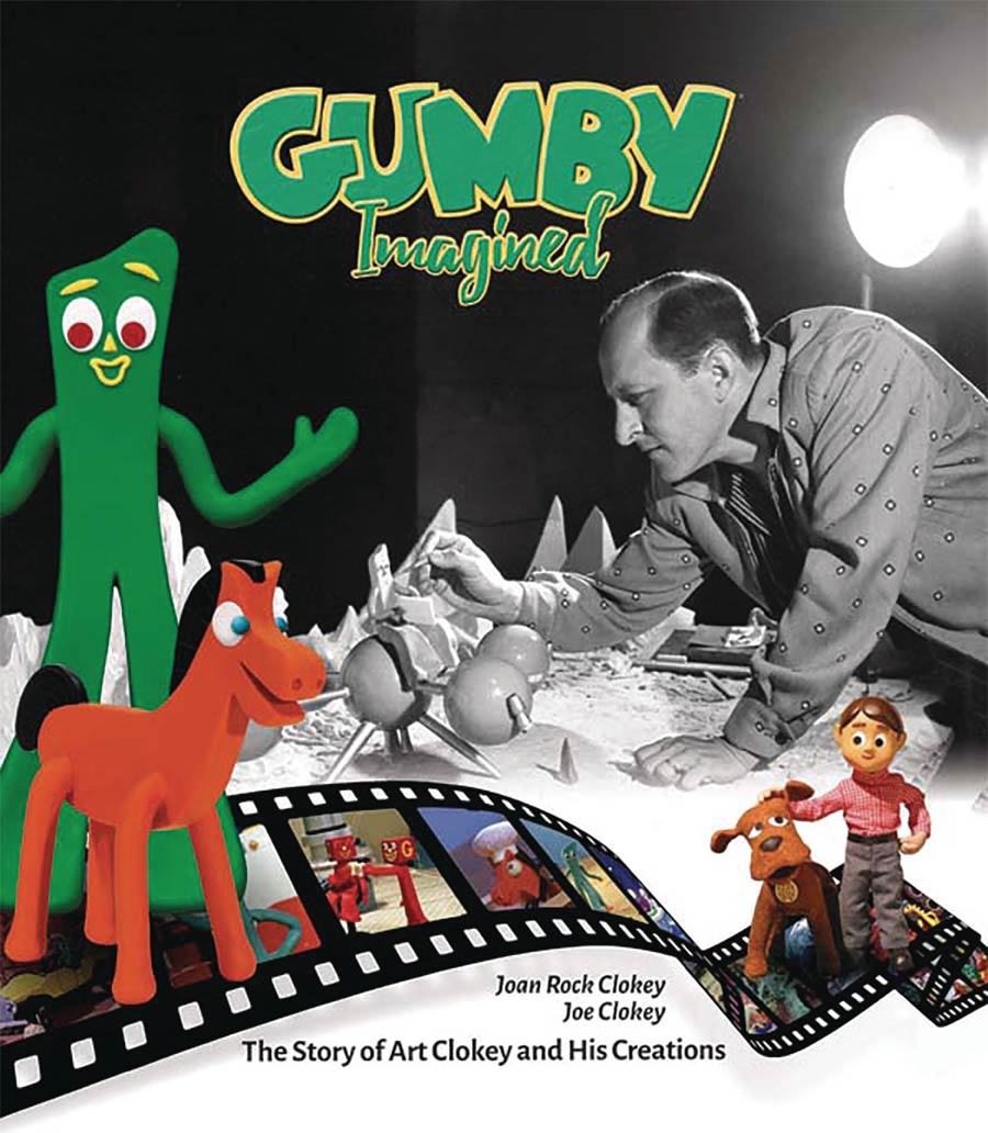 Gumby Imagined HC Signed Edition Signed By Joe Clokey & Joan Rock Clokey