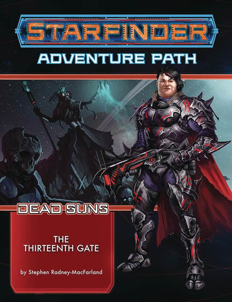 Starfinder Adventure Path Dead Suns Part 5 Thirteenth Gate TP