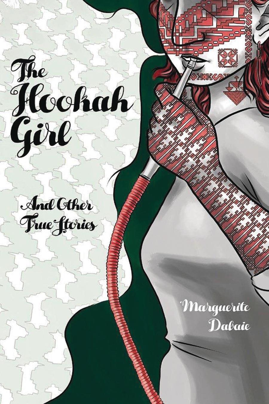 Hookah Girl And Other True Stories GN