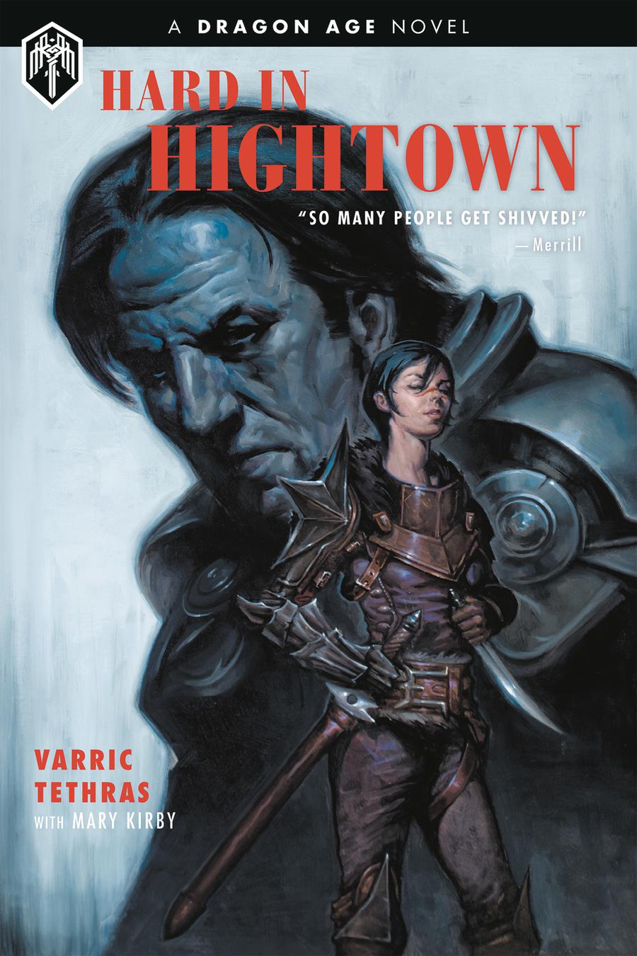 Dragon Age Hard In Hightown HC