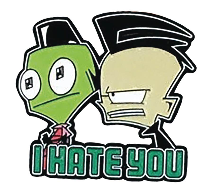 Invader Zim Lapel Pin - I Hate You