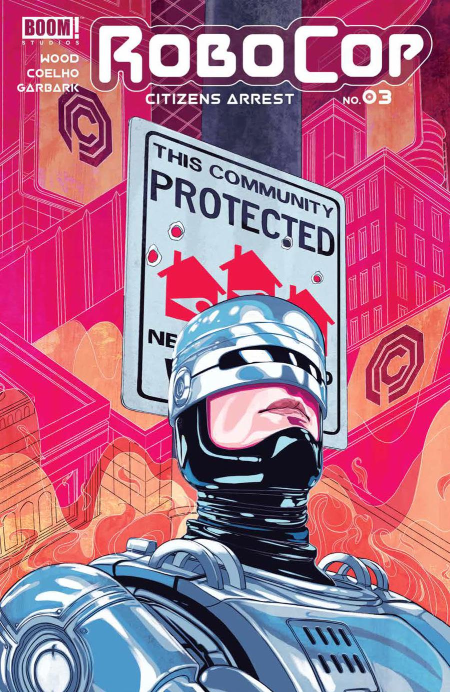 Robocop Citizens Arrest #3 Cover A Regular Nimit Malavia Cover