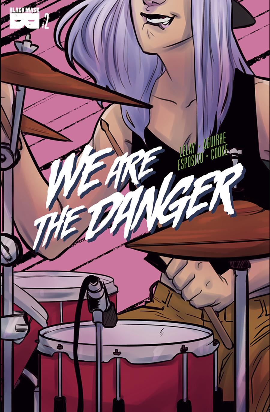 We Are The Danger #2