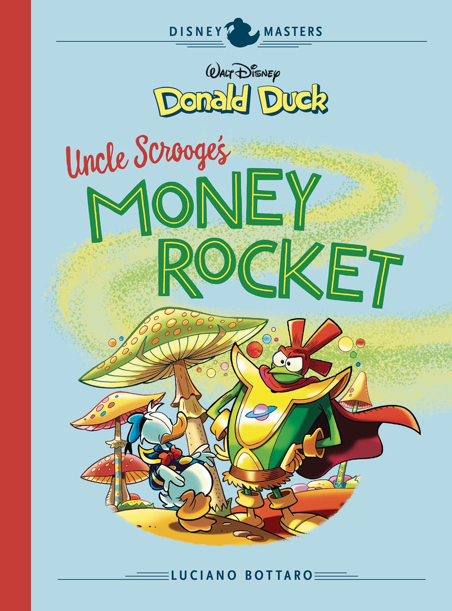 Disney Masters Vol 2 Luciano Bottaro Walt Disneys Donald Duck Uncle Scrooges Money Rocket HC
