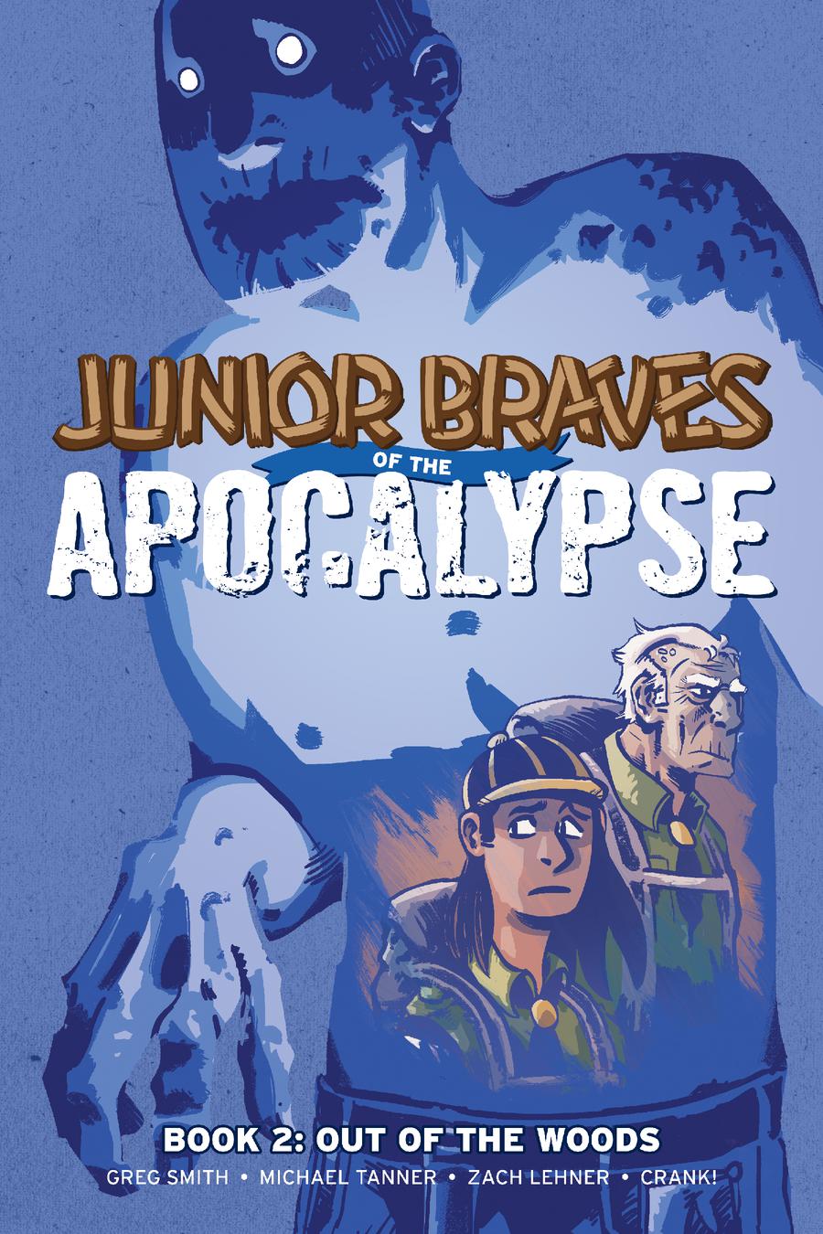 Junior Braves Of The Apocalypse Vol 2 Out Of The Woods TP