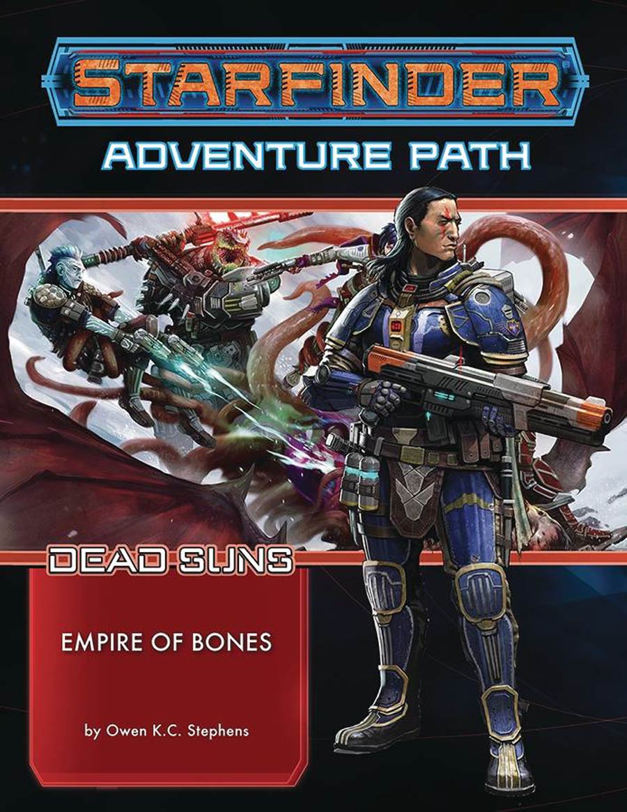 Starfinder Adventure Path Dead Suns Part 6 Empire Of Bones TP