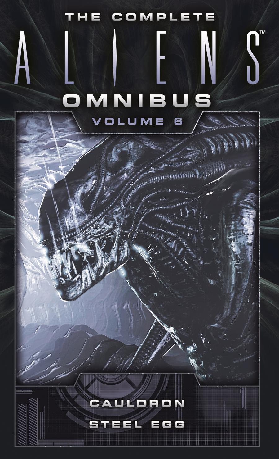 Complete Aliens Novel Omnibus Vol 6 Cauldron & Steel Egg MMPB