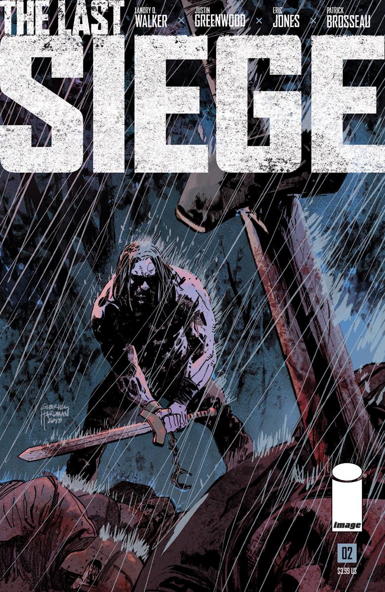 Last Siege #2 Cover B Variant Gabriel Hardman Cover