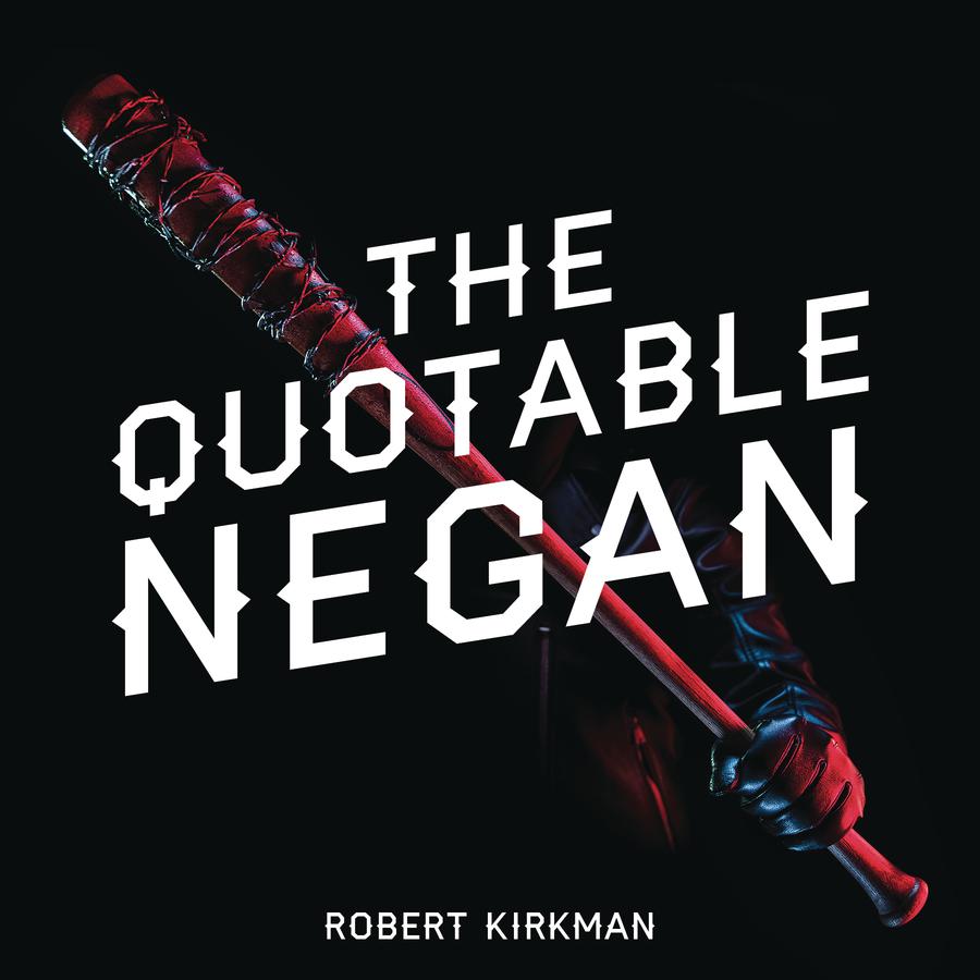 Quotable Negan Warped Witticisms Obscene Observations HC