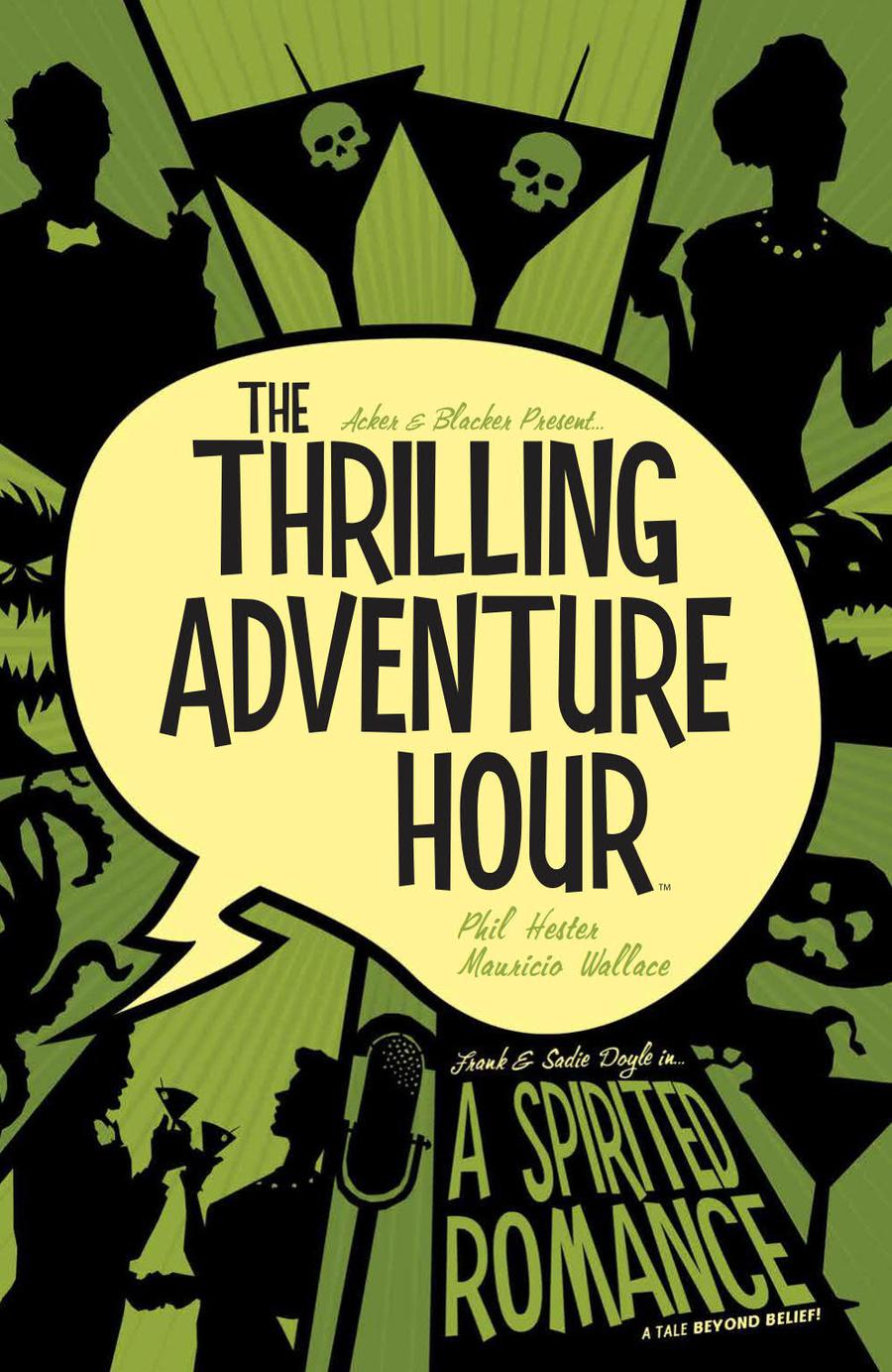 Thrilling Adventure Hour Vol 1 A Spirited Romance TP Discover Now Edition