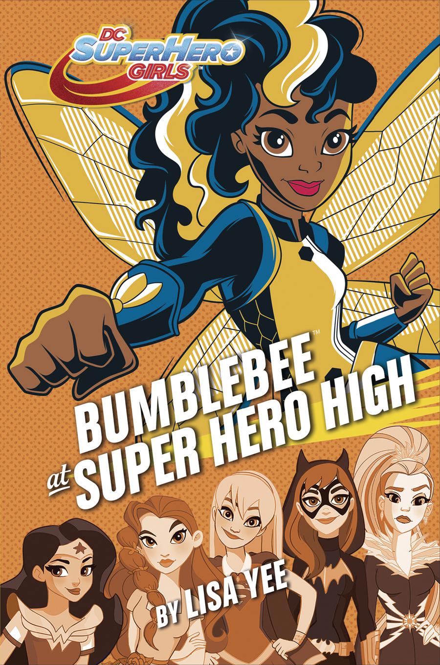 DC Super Hero Girls Bumblebee At Super Hero High HC