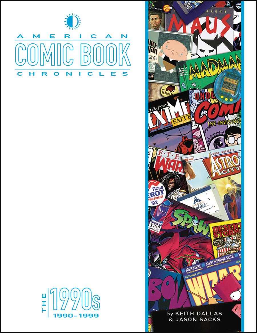 American Comic Book Chronicles The 1990s HC