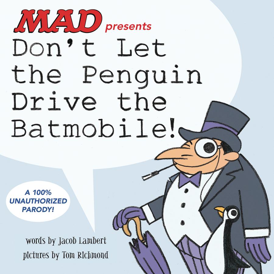 Dont Let The Penguin Drive The Batmobile HC