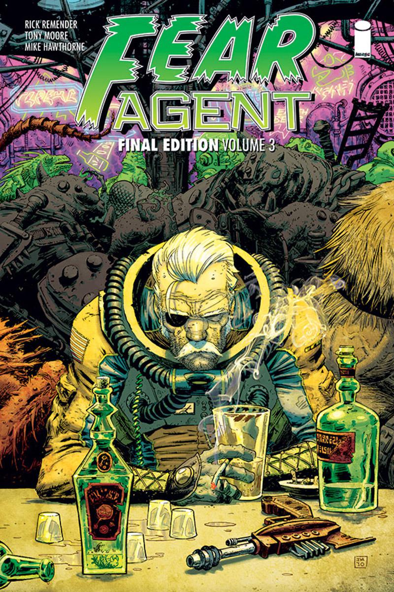 Fear Agent Final Edition Vol 3 TP