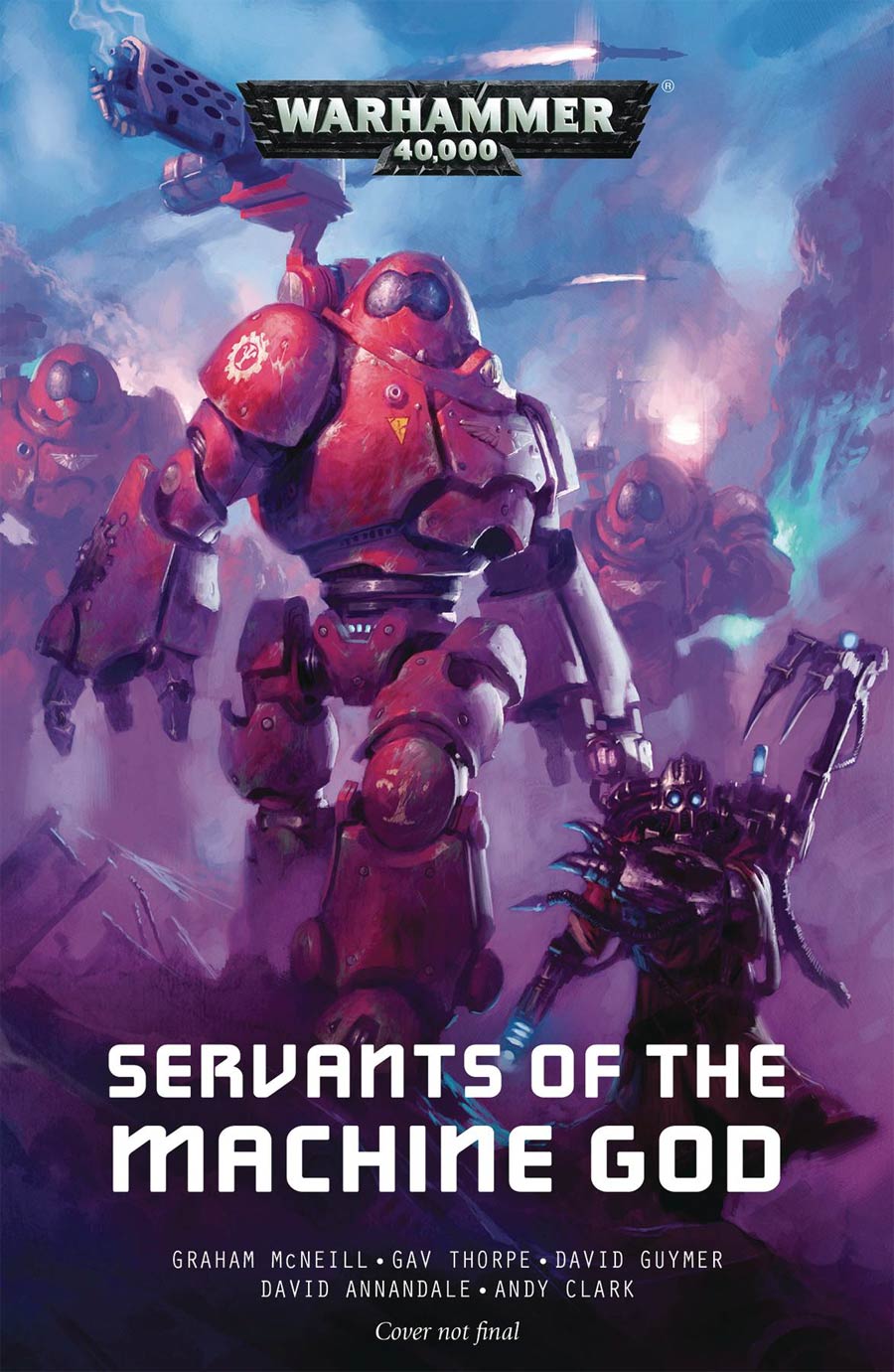 Warhammer 40000 Mechanicus Servants Of The Machine God Prose Novel SC