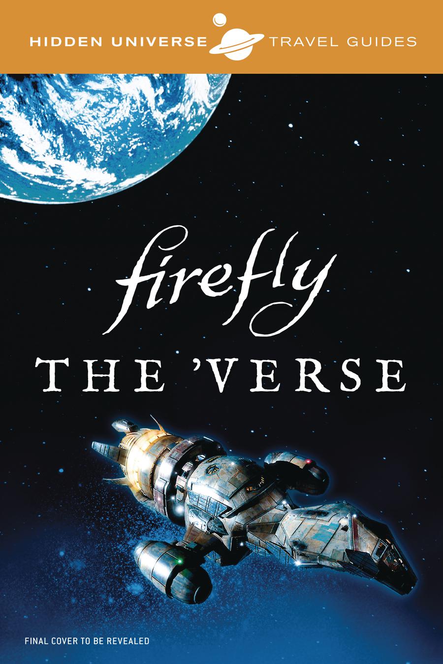 Hidden Universe Travel Guides Firefly The Verse TP
