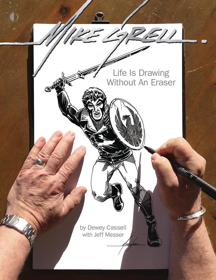 Mike Grell Life Is Drawing Without An Eraser Limited HC